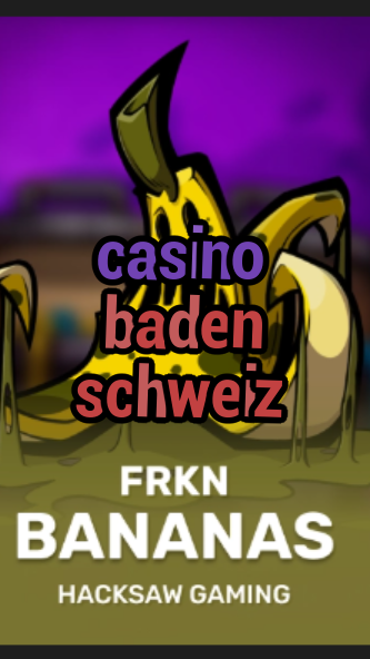 casino baden schweiz-3xn3u5udepyz9m9w5iat.com